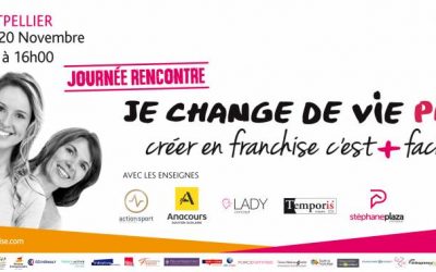 La franchise une passerelle pour créer son emploi et booster l’entrepreneuriat féminin, Initiative soutenue par Femmes 3000 Languedoc Roussillon