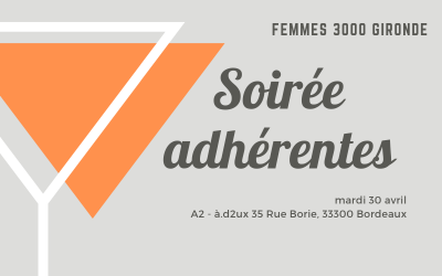 Le mardi 30 avril 2019 : ?soirée adhérentes? en présence de Corinne Zarka présidente de la fédération