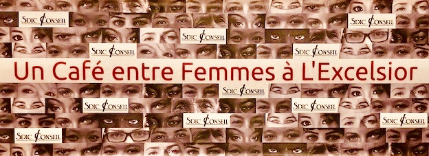 Nancy – « Café entre femmes » autour de l’ambition – Mardi 28 mai 2019 à l’Excelsior