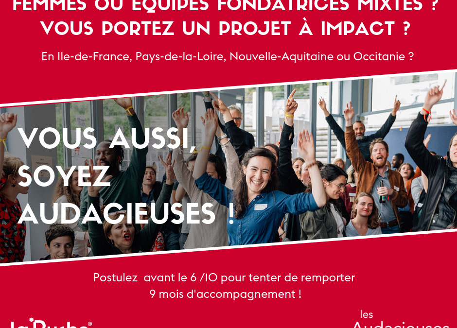 Vous aussi, soyez Audacieuses avec notre partenaire La Ruche – Postulez avant le 6 octobre 2019