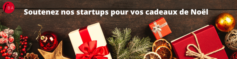 Soutenez les Startups de Femmes Business Angels pour vos cadeaux de noël