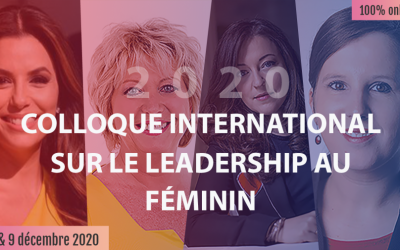 Colloque international sur le Leadership au féminin du 7 au 9 décembre