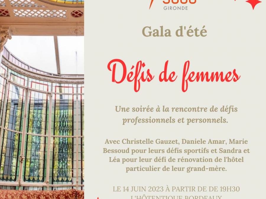 Gala d’été le 14 Juin 2023 « Défis de femmes » à l’Hotentique Bordeaux